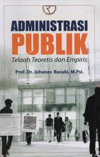 Image of Administrasi Publik : Telaah Teoritis dan Impiris