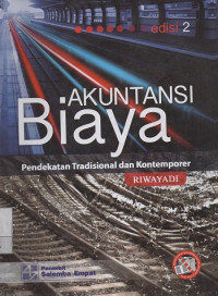Image of Akuntansi Biaya : Pendekatan Tradisional dan Kontemporer