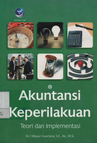 Image of Akuntansi Keperilakuan : Teori dan Implementasi