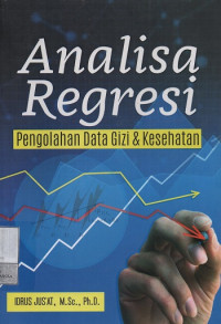Image of Analisa Regresi Pengolahan Data Gizi & Kesehatan