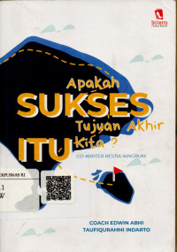 Image of Apakah Sukses Itu Tujuan Akhir Kita?