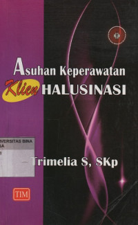 Image of Asuhan Keperawatan Klien Halusinasi