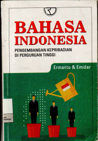 Image of Bahasa Indonesia : Pengembangan Kepribadian Di Perguruan Tinggi