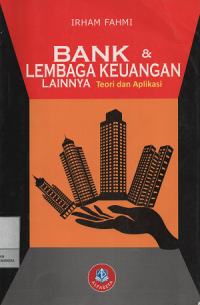 Image of Bank & Lembaga Keuangan Lainnya : Teori dan Aplikasi