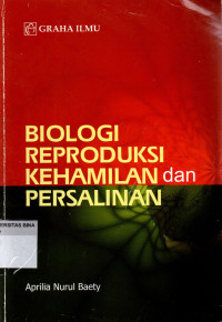 Image of Biologi Reproduksi Kehamilan dan Persalinan