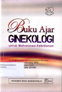 Image of Buku Ajar Ginekologi Untuk Mahasiswa Kebidanan