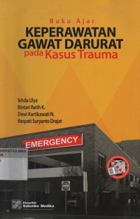 Image of Buku Ajar Keperawatan Gawat Darurat pada Kasus Trauma