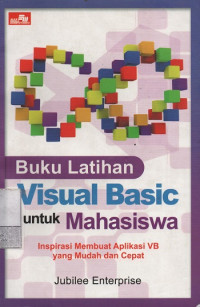 Image of Buku Latihan Visual Basic untuk Mahasiswa
