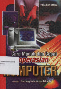 Image of Cara Mudah dan Cepat Pengoperasian Komputer