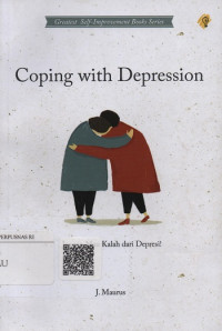 Image of Coping with  Depression : Jangan Mau Kalah dari Depresi!