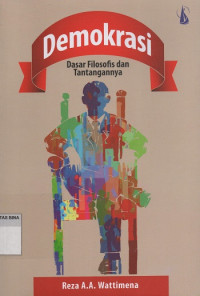 Image of Demokrasi : Dasar Filosofis dan Tantangannya