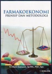 Image of FARMAKOEKONOMI : Prinsip dan Metodologi