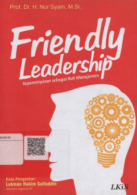 Image of Friendly Leadership : Kepemimpinan Sebuah Ruh Manajemen