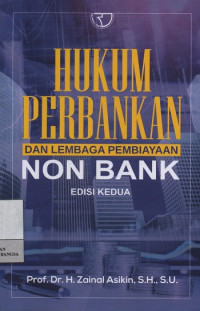 Image of Hukum Perbankan dan Lembaga Pembiayaan Non Bank