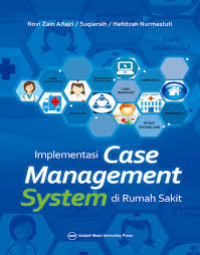 Image of Implementasi Case Management System di Rumah Sakit