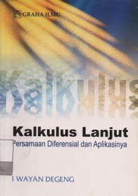 Image of Kalkulus Lanjut : Persamaan Diferensial dan Aplikasinya