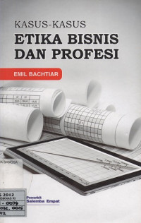Image of Kasus-Kasus Etika Bisnis dan Profesi