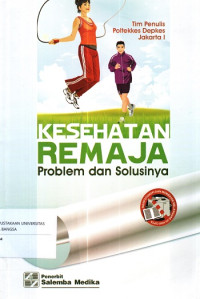 Image of Kesehatan Remaja Problem dan Solusinya