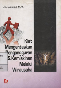 Image of Kiat Mengentaskan Pengangguran & Kemiskinan Melalui Wirausaha