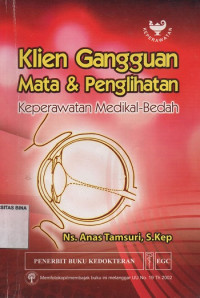 Image of Klien Gangguan Mata & Penglihatan : Keperawatan Medikal-Bedah