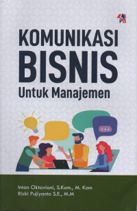 Image of Komunikasi Bisnis : Untuk Manajemen