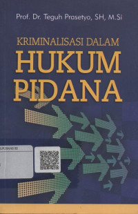 Image of Kriminalisasi Dalam Hukum Pidana