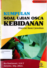 Image of Kumpulan Soal Ujian OSCA Kebidanan : Disertai Kunci Jawaban