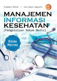 Image of Managemen Informasi Kesehatan : Pengelolaan Dokumen Rekam Medis