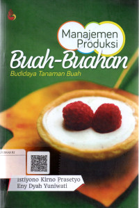 Image of Manajemen Produksi Buah-Buahan : Budidaya Tanaman Buah