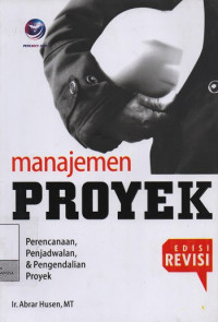 Image of Manajemen  Proyek : Perencanaan, Penjadwalan, & Pengendalian Proyek