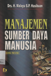 Image of Manajemen Sumber Daya Manusia : Edisi Revisi