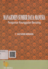 Image of Manajemen Sumber Daya Manusia : Pengantar Keunggulan Bersaing