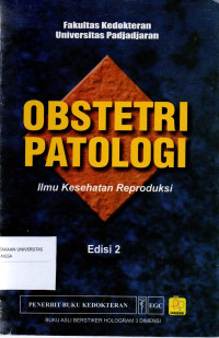 Image of Obstetri Patologi : Ilmu Kesehatan Reproduksi