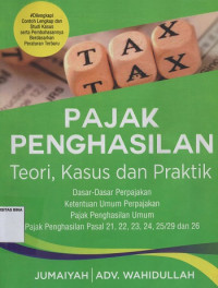 Image of Pajak Penghasilan : Teori, Kasus dan Praktik