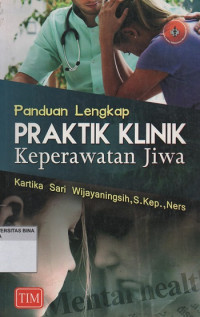 Image of Panduan Lengkap Praktik Klinik Keperawatan Jiwa