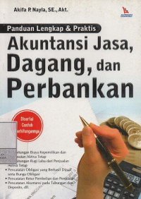 Image of Panduan Lengkap & Praktis : Akuntansi Jasa, Dagang, dan Perbankan