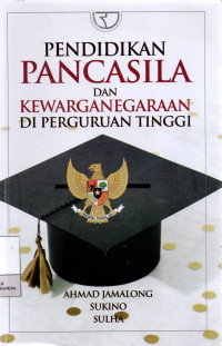 Image of Pendidikan Pancasila Dan Kewarganegaraan Di Perguruan Tinggi