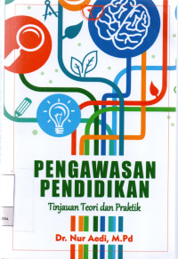 Image of Pengawasan Pendidikan : Tinjauan Teori dan Praktik