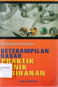 Image of Penuntun Belajar : Keterampilan Dasar Praktik Klinik Kebidanan