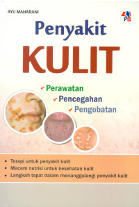 Image of Penyakit Kulit : Perawatan, Pencegahan, Pengobatan