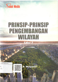 Image of Prinsip - Prinsip Pengembangan Wilayah : Edisi 2