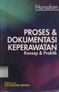 Image of Proses & Dokumentasi Keperawatan : Konsep & Praktik