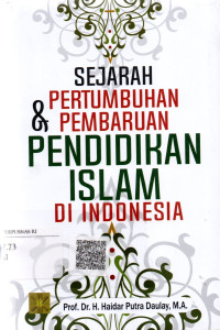 Image of Sejarah Pertumbuhan & Pembaruan Pendidikan Islam Di Indonesia