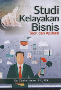 Image of Studi Kelayakan Bisnis : Teori dan Aplikasi