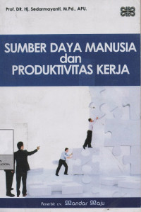Image of Sumber Daya Manusia dan Produktivitas Kerja