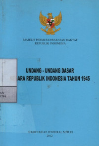 Image of Undang-Undang Dasar Negara Republik Indonesia Tahun 1945