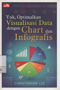 Image of Yuk, Optimalkan Visualisasi Data dengan Chart dan Infografis